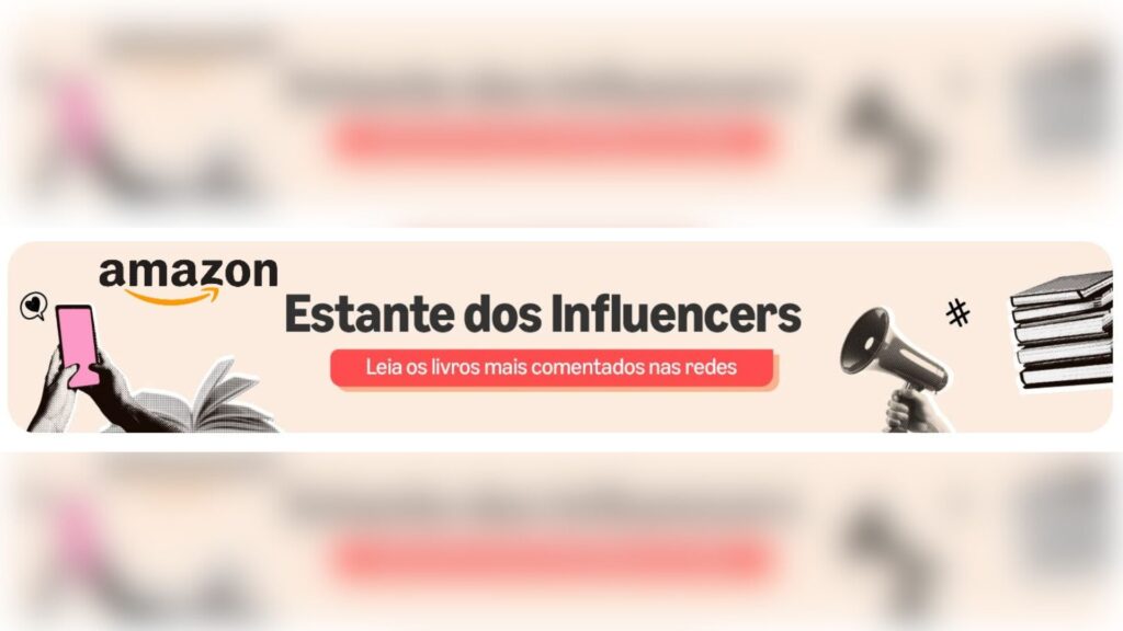 Estante dos Influencers: a nova aposta da Amazon
