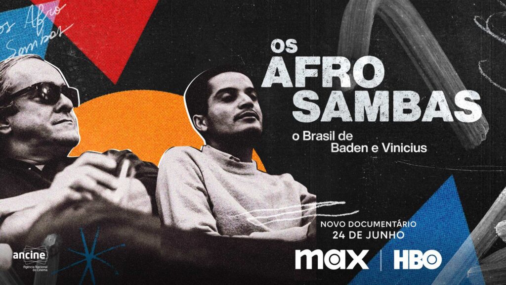 Documentário Os Afro-sambas: O Brasil de Baden e Vinicius recebe pôster inédito