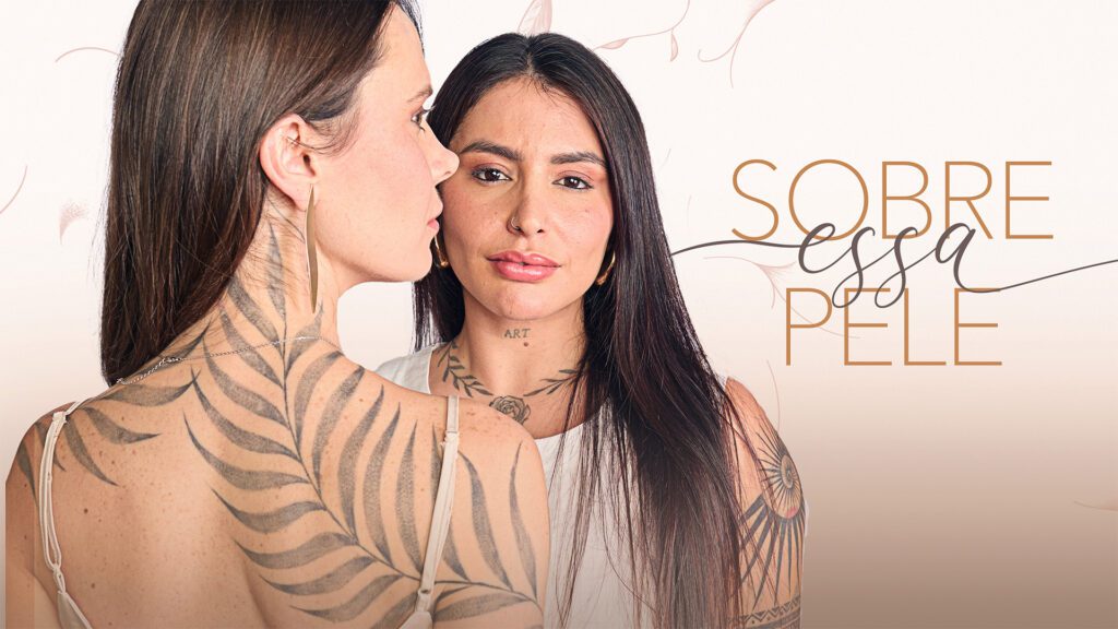 Sobre Essa Pele: Discovery Home & Health e HBO Max lançam trailer inédito da 2ª temporada