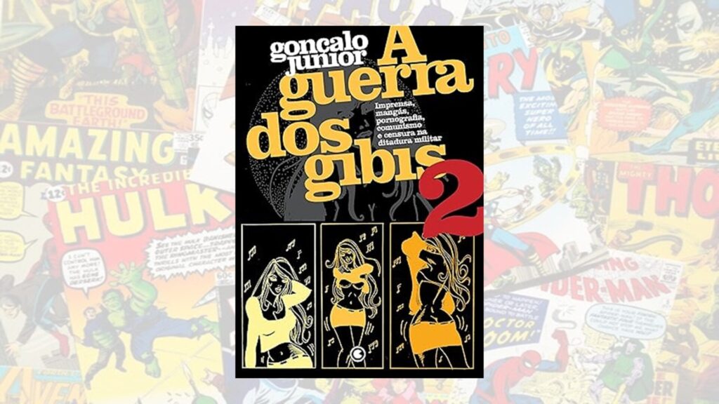 A Guerra dos Gibis – livro sobre a censura na ditadura militar
