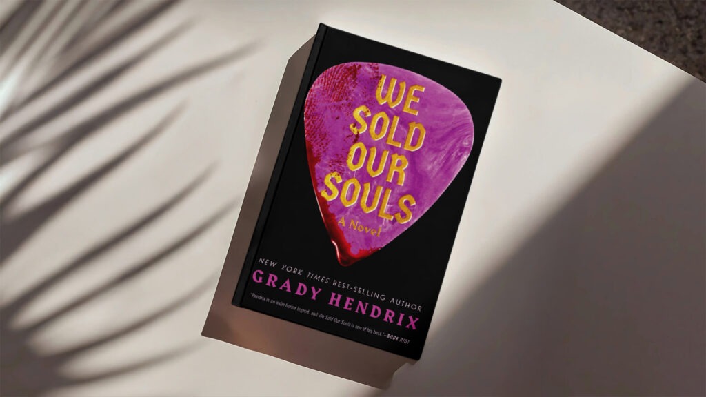 We Sold Our Souls: o pacto do heavy metal de Grady Hendrix